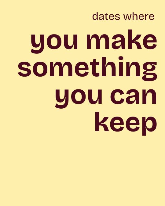 you make something you can keep